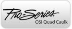 Pro-Series OSI Quad Caulk